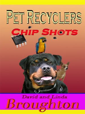 cover image of Pet Recyclers, Chip Shots